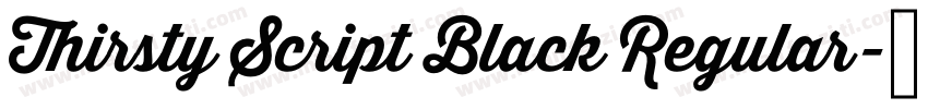 Thirsty Script Black Regular字体转换